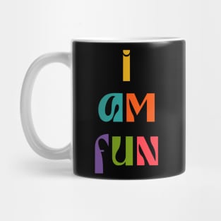 I Am Fun colorful Mug